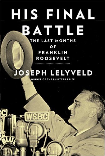 His Final Battle - Joe Lelyveld